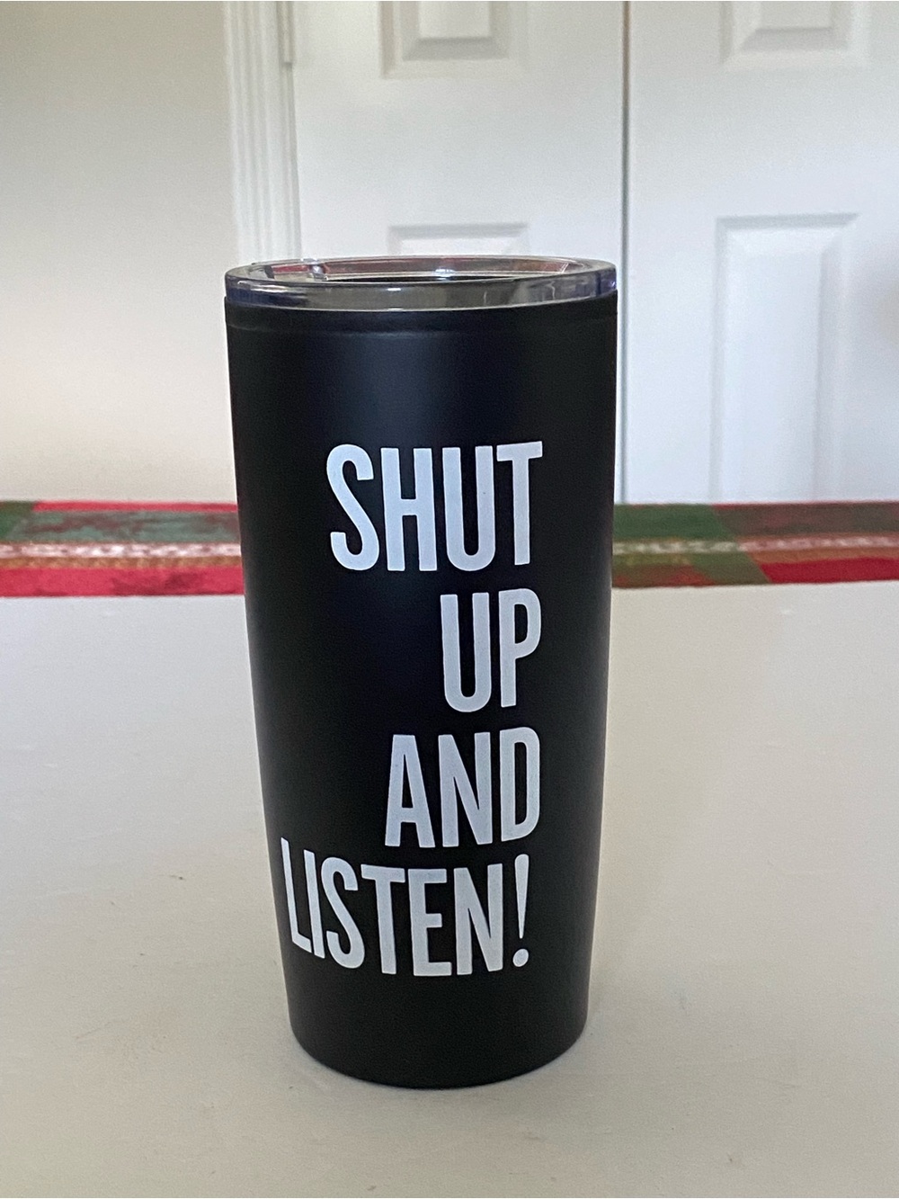 Black Insulated Tumbler with ‘Shut Up and Listen' Text - Statement Drink Cup NEW